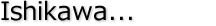 Ishikawa