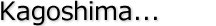 Kagoshima
