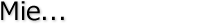 Mie