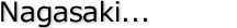 Nagasaki