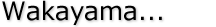 Wakayama